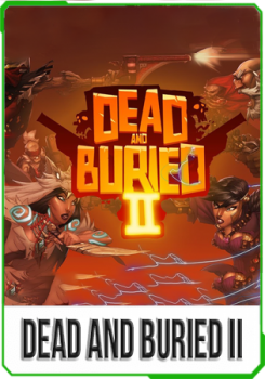 Dead and Buried II