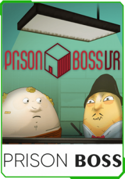 Prison Boss VR v.1.6 [RUS]