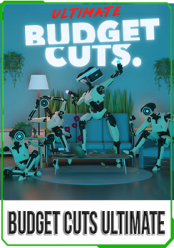 Budget Cuts Ultimate v.3386 [RUS]